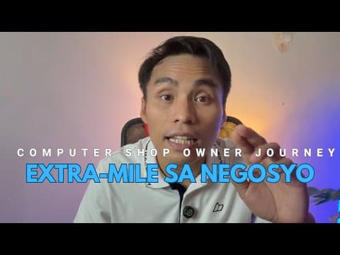 Bakit Kailangan Mong Mag-Extra Mile sa Negosyo Lalo sa After Sales? - Life of a Computer Shop Owner